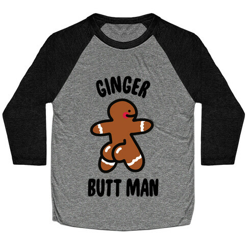Ginger Butt Man Baseball Tee