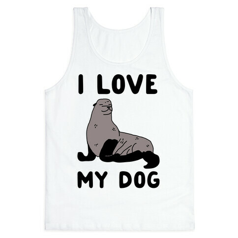 I Love My Dog (Seal) Tank Top