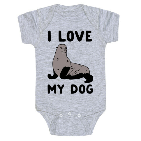 I Love My Dog (Seal) Baby One-Piece