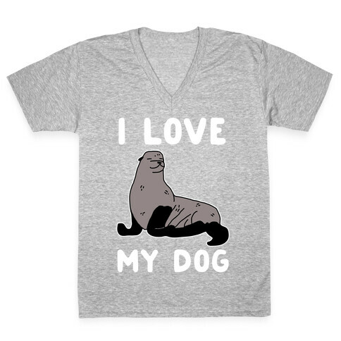 I Love My Dog (Seal) V-Neck Tee Shirt
