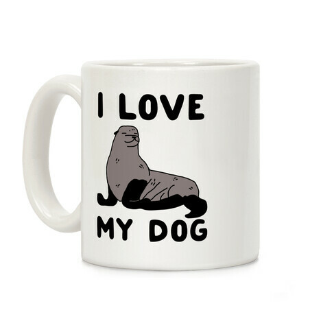 I Love My Dog (Seal) Coffee Mug