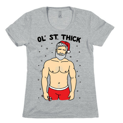 Ol' St. Thick Parody Womens T-Shirt
