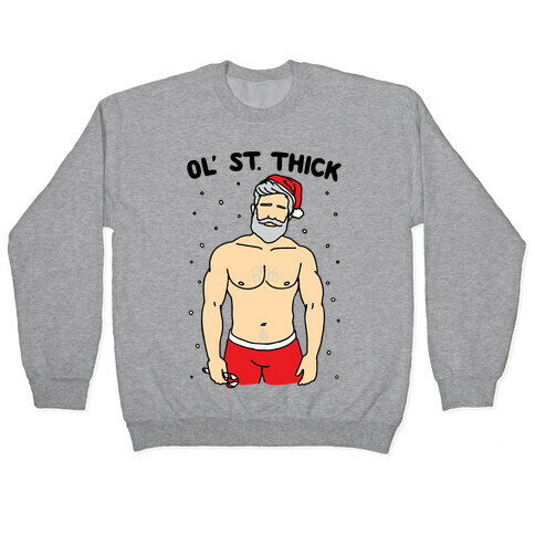 Ol' St. Thick Parody Pullover