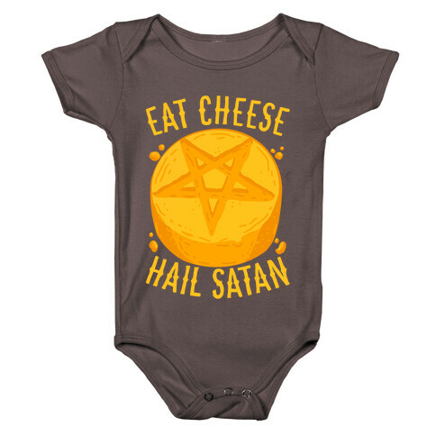 Eat Cheese Hail Satan Baby One-Piece