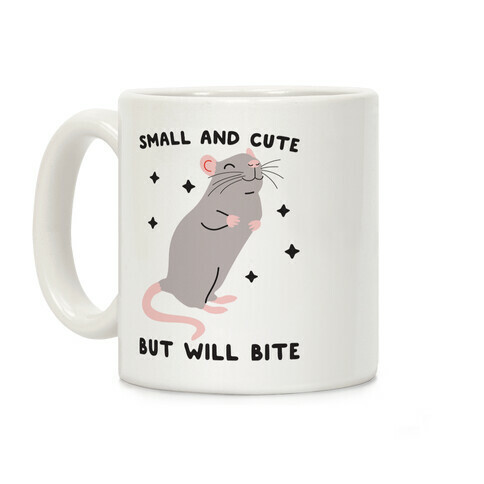 Small And Cute But Will Bite Rat Coffee Mug