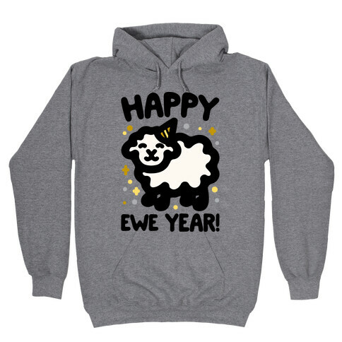 Happy Ewe Year Hooded Sweatshirt
