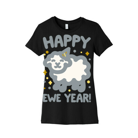 Happy Ewe Year White Print Womens T-Shirt