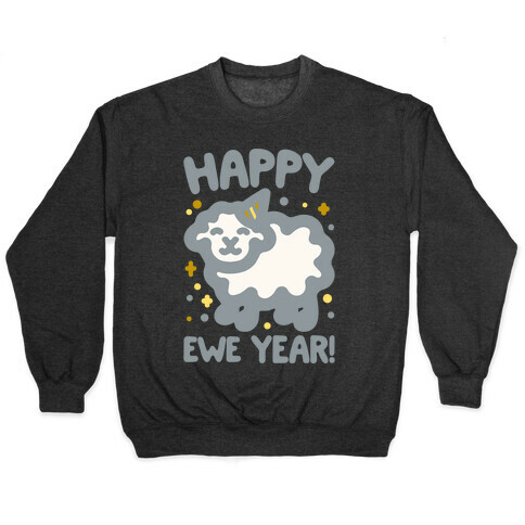Happy Ewe Year White Print Pullover