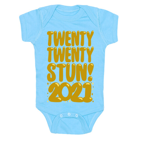 Twenty Twenty Stun 2021 White Print Baby One-Piece