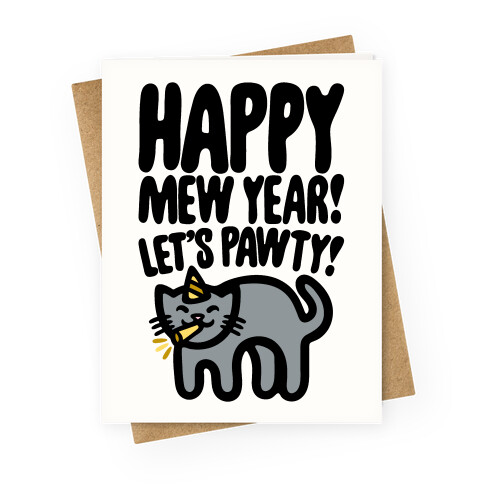 Happy Mew Year Let's Pawty Greeting Card