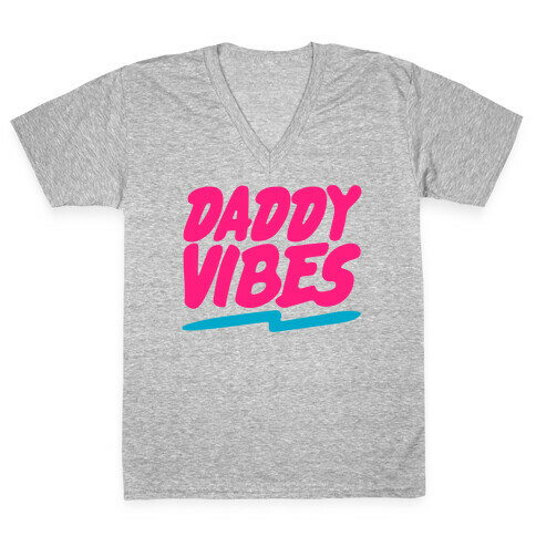 Daddy Vibes White Print V-Neck Tee Shirt