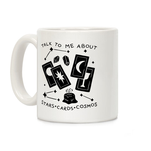 Talk To Me About Stars, Cards, And Cosmos Coffee Mug