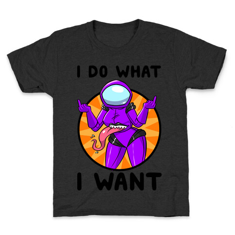 I Do What I Want Kids T-Shirt