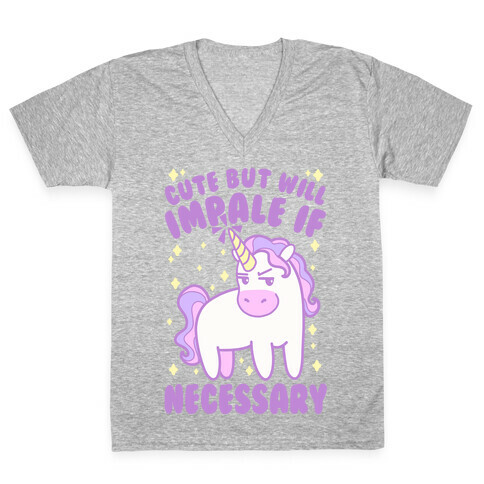 Cute But Will Impale If Necessary Unicorn V-Neck Tee Shirt