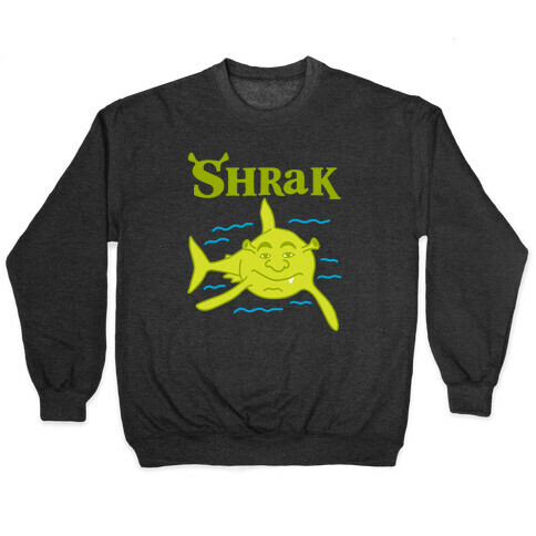 Shrak Shrek The Shark Pullover