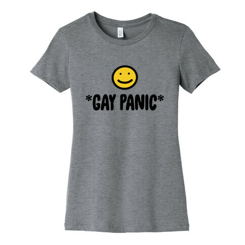 *Gay Panic* Womens T-Shirt