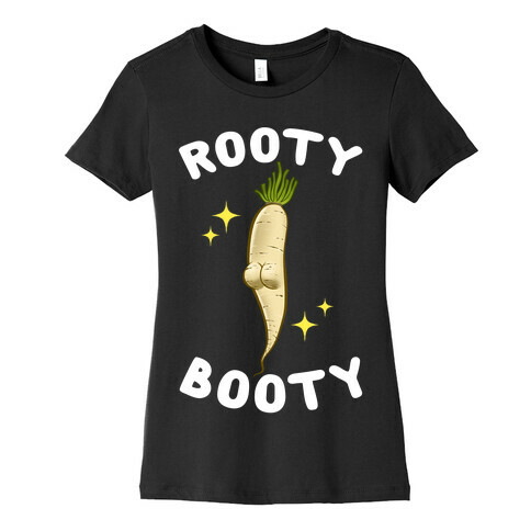 Rooty Booty Womens T-Shirt