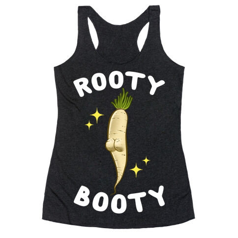 Rooty Booty Racerback Tank Top