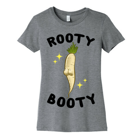 Rooty Booty Womens T-Shirt