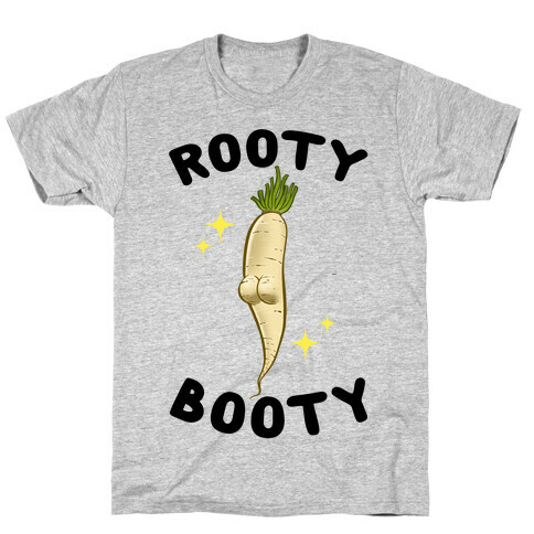 Rooty Booty T-Shirt