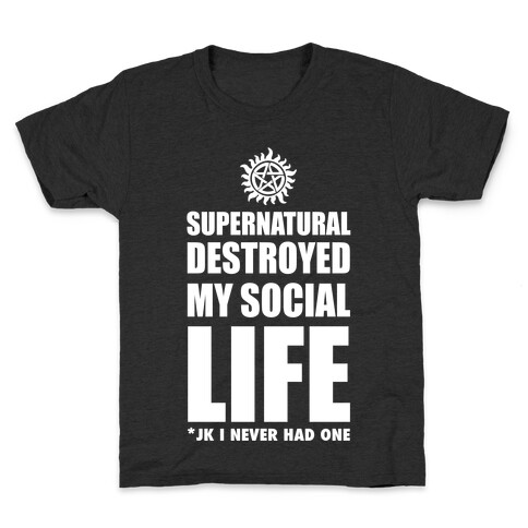 Supernatural Destroyed My Life Kids T-Shirt