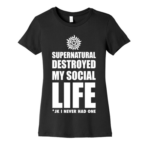 Supernatural Destroyed My Life Womens T-Shirt