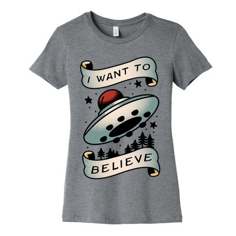 I Want to Believe (Old School Tattoo) Womens T-Shirt