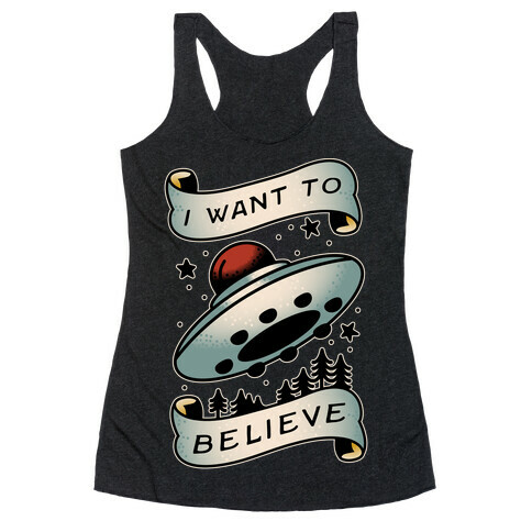 I Want to Believe (Old School Tattoo) Racerback Tank Top