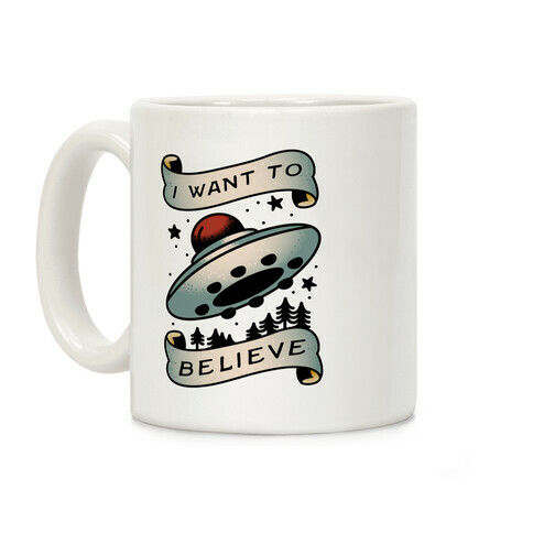 I Want to Believe (Old School Tattoo) Coffee Mug