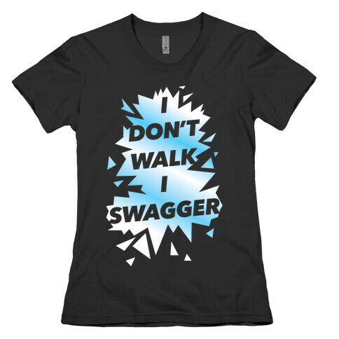 Swagger Womens T-Shirt