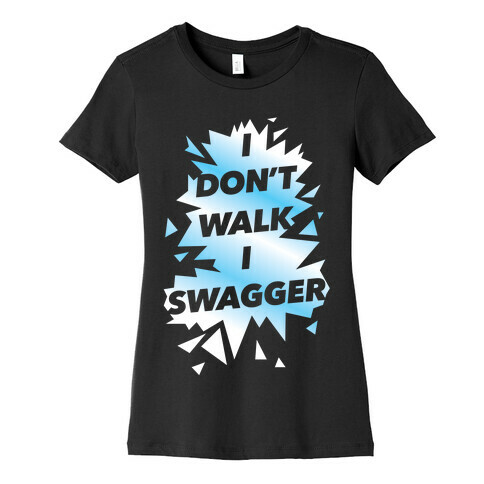 Swagger Womens T-Shirt