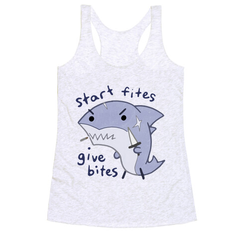 Start Fites Give Bites Racerback Tank Top