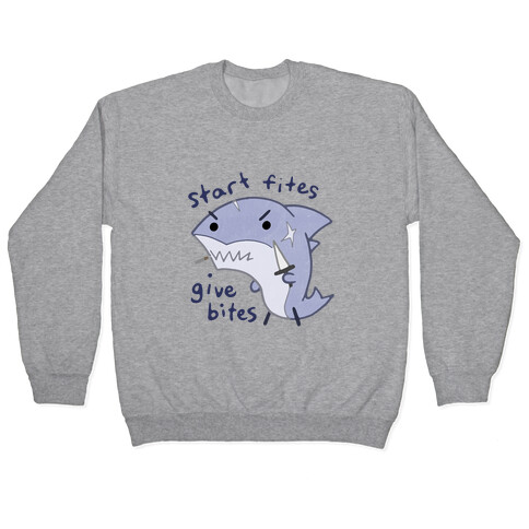 Start Fites Give Bites Pullover