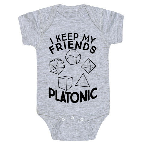 I Keep My Friends Platonic Baby One-Piece
