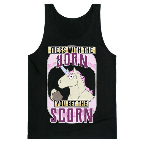 Mess With The Horn You Get The Scorn Tank Top