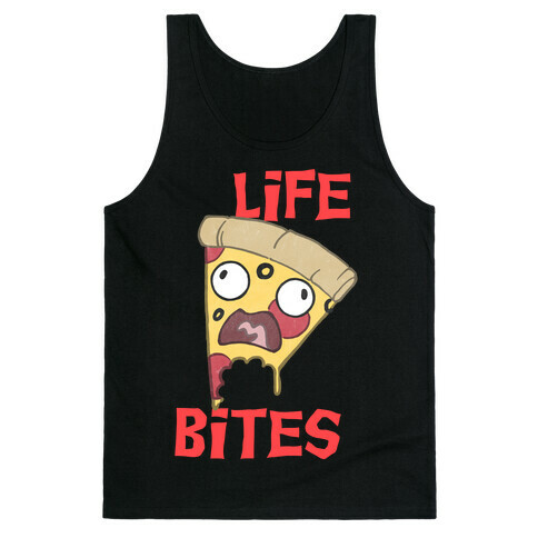 Life Bites Pizza Tank Top