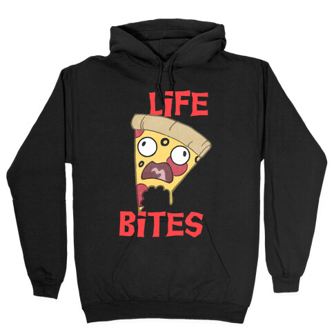 Life Bites Pizza Hooded Sweatshirt