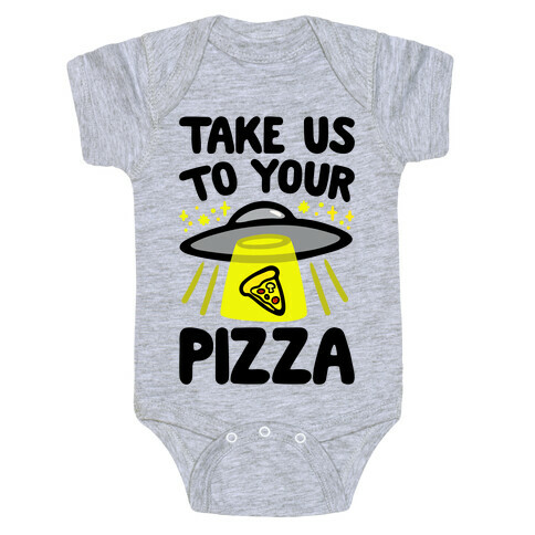 Take Us To Your Pizza Baby One-Piece
