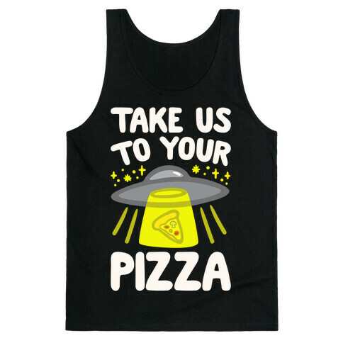 Take Us To Your Pizza White Print Tank Top