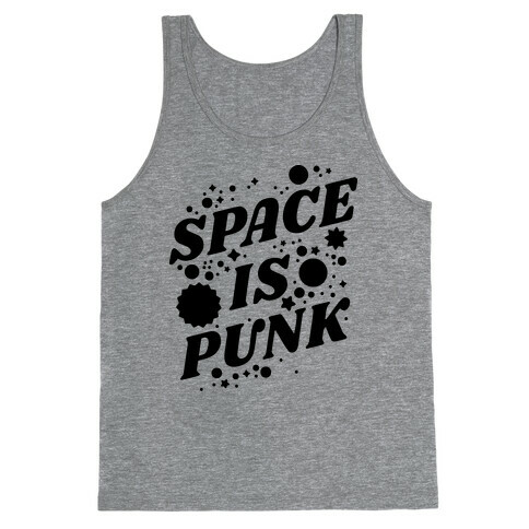 Space is Punk Tank Top