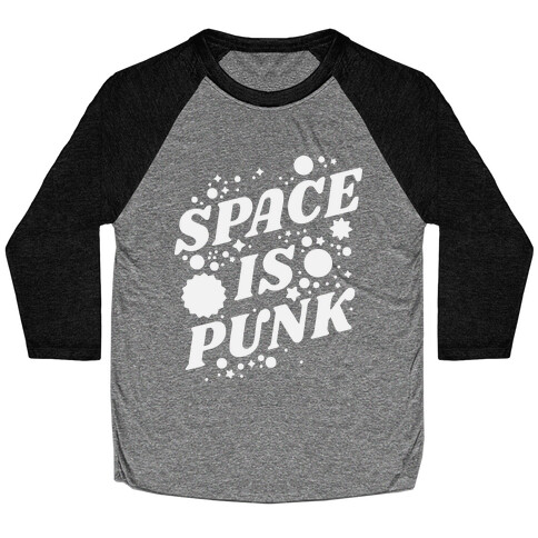 Space is Punk Baseball Tee