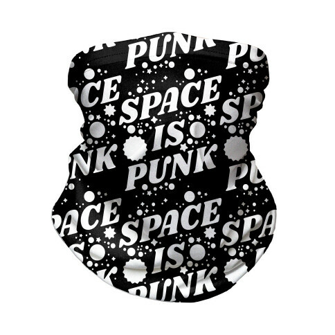 Space is Punk Neck Gaiter