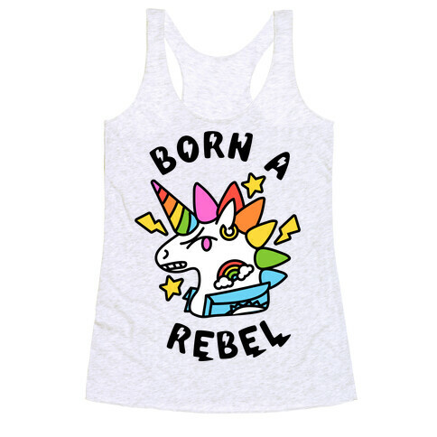 Born a Rebel (Punk Unicorn) Racerback Tank Top