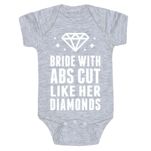 Bride With Abs Cut Like Her Diamonds Baby One-Piece
