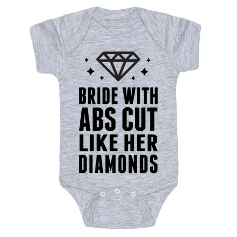 Bride With Abs Cut Like Her Diamonds Baby One-Piece