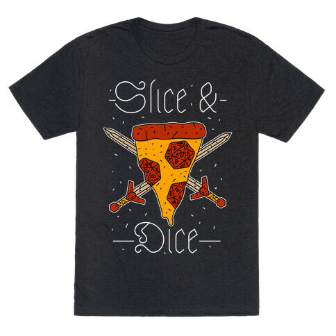 Slice & Dice  T-Shirt