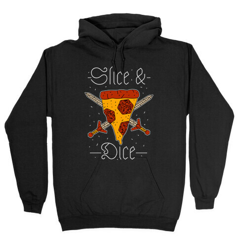 Slice & Dice  Hooded Sweatshirt