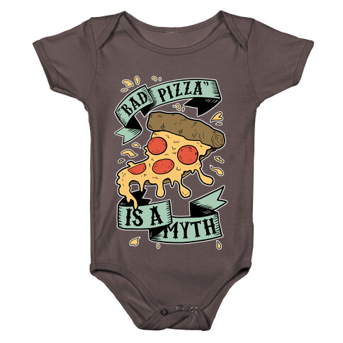 Bad Pizza Is a Myth Baby One-Piece