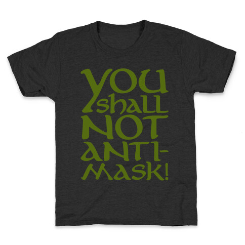 You Shall Not Anti-Mask Parody White Print Kids T-Shirt