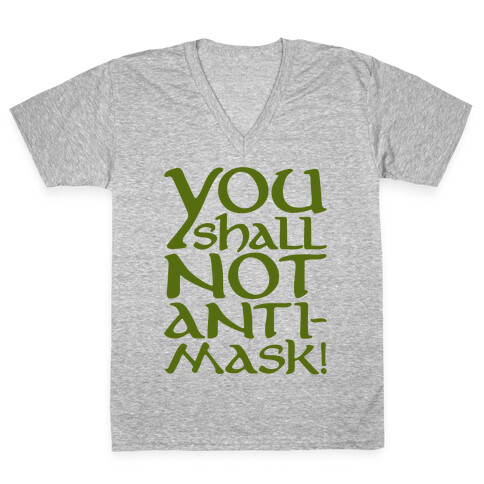 You Shall Not Anti-Mask Parody White Print V-Neck Tee Shirt